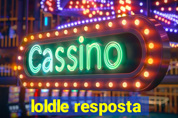 loldle resposta